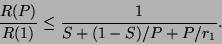 \begin{displaymath}
\frac{R(P)}{R(1)} \le \frac{1}{S + (1-S)/P + P/r_1}.
\end{displaymath}