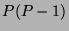 $P(P-1)$