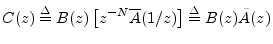 $\displaystyle C(z) \isdef B(z)\left[ z^{-N}\overline{A}(1/z)\right] \isdef B(z)\tilde{A}(z) \protect$