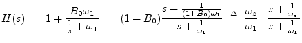 $\displaystyle H(s) \;=\; 1 + \frac{B_0\omega_1}{\frac{1}{s}+\omega_1}
\;=\; (1...
...{\omega_z}{\omega_1} \cdot \frac{s + \frac{1}{\omega_z}}{s+\frac{1}{\omega_1}}
$