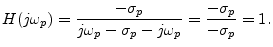 $\displaystyle H(j\omega_p) = \frac{-\sigma_p}{j\omega_p-\sigma_p-j\omega_p} = \frac{-\sigma_p}{-\sigma_p} = 1.
$