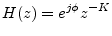 $\displaystyle H(z) = e^{j\phi} z^{-K}
$