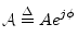 $\displaystyle {\cal A}\isdef A e^{j\phi}
$