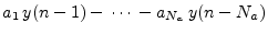 $\displaystyle a_1\,y(n-1) - \,\cdots\, -a_{N_a}\,y(n-{N_a})
\protect$