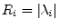 $ R_i=\left\vert\lambda_i\right\vert$