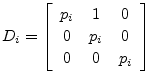 $\displaystyle D_i = \left[\begin{array}{ccc}
p_i & 1 & 0\\ [2pt]
0 & p_i & 0\\ [2pt]
0 & 0 & p_i
\end{array}\right]
$