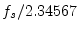 $ f_s/2.34567$