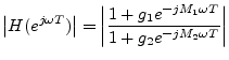 $\displaystyle \left\vert H(e^{j\omega T})\right\vert = \left\vert\frac{1 + g_1 e^{-jM_1\omega T}}{1 + g_2 e^{-jM_2\omega T}}\right\vert \protect$