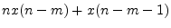 $ n x(n-m) + x(n-m-1)$