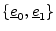 $ \{\underline{e}_0,\underline{e}_1\}$