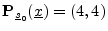 $ {\bf P}_{\sv_0}(\underline{x}) = (4,4)$