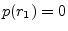 $ p(r_1)=0$