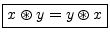 $\displaystyle \zbox {x\circledast y = y\circledast x}
$