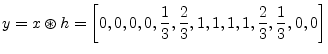 $\displaystyle y = x\circledast h = \left[0,0,0,0,\frac{1}{3},\frac{2}{3},1,1,1,1,\frac{2}{3},\frac{1}{3},0,0\right] \protect$