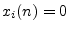 $ x_i(n)=0$