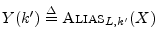 $ Y(k^\prime )\isdef \hbox{\sc Alias}_{L,k^\prime }(X)$