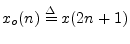 $ x_o(n)\isdef x(2n+1)$