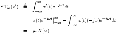 \begin{eqnarray*}
\hbox{\sc FT}_{\omega}(x^\prime)
&\isdef & \int_{-\infty}^\in...
...\infty x(t) (-j\omega)e^{-j\omega t} dt\\
&=& j\omega X(\omega)
\end{eqnarray*}