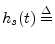 $\displaystyle h_s(t) \isdef$