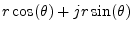 $ r \cos(\theta) + j r
\sin(\theta)$