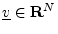 $ \underline{v}\in{\bf R}^N$