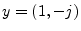 $ y=
(1, -j)$