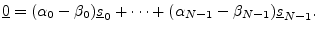 $\displaystyle \underline{0}= (\alpha_0 - \beta_0)\sv_0 + \cdots +
(\alpha_{N-1} - \beta_{N-1})\sv_{N-1}.
$