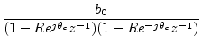 $\displaystyle \frac{b_0}{(1-Re^{j\theta_c}z^{-1})(1-Re^{-j\theta_c}z^{-1})}$