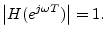 $\displaystyle \left\vert H(e^{j\omega T})\right\vert = 1.
$