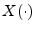 $ X(\cdot)$