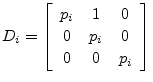 $\displaystyle D_i = \left[\begin{array}{ccc}
p_i & 1 & 0\\ [2pt]
0 & p_i & 0\\ [2pt]
0 & 0 & p_i
\end{array}\right]
$