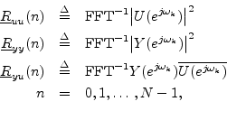 \begin{eqnarray*}
\underline{R}_{uu}(n) &\isdef & \mbox{FFT}^{-1}{\left\vert U(e...
...})\overline{U(e^{j\omega_k})}} \\
n & = & 0,1,\ldots\,,N-1,\\
\end{eqnarray*}