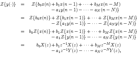 \begin{eqnarrayda}
{\cal Z}\{y(\cdot)\}
&=& {\cal Z}\{ b_0 x(n) &+& b_1 x(n - ...
...-M} X(z)\\
& & &-& a_1 z^{-1}Y(z) - \cdots - a_N z^{-N} Y(z),
\end{eqnarrayda}