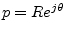 $ p=Re^{j\theta}$
