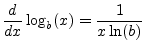 $\displaystyle \frac{d}{dx}\log_b(x) = \frac{1}{x\ln(b)}
$