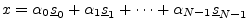 $\displaystyle x= \alpha_0\sv_0 + \alpha_1\sv_1 + \cdots + \alpha_{N-1}\sv_{N-1} \protect$