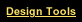 Design Tools